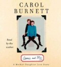 Carrie and Me: A Mother-Daughter Love Story (CD-Audio)