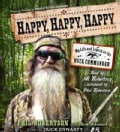Happy, Happy, Happy: My Life and Legacy as the Duck Commander (CD-Audio)