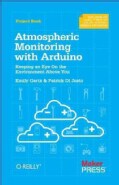 Atmospheric Monitoring With Arduino: Building Simple Devices to Collect Data About the Environment (Paperback)
