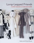Long-Legged Friends: Crochet Creatures to Create and Cuddle (Paperback)
