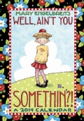 Mary Engelbreit Monthly Pocket 2014 Planner: Well, Ain't You Somethin'? (Calendar)
