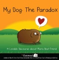 My Dog: The Paradox: A Lovable Discourse About Man's Best Friend (Hardcover)