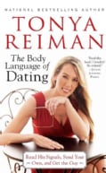 The Body Language of Dating: Read His Signals, Send Your Own, and Get the Guy (Paperback)