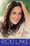 Never Say Never: Finding a Life That Fits (Paperback)