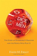 Of Dice and Men: The Story of Dungeons & Dragons and the People Who Play It (Hardcover)