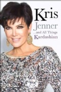 Kris Jenner... and All Things Kardashian (Hardcover)