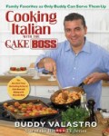 Cooking Italian with the Cake Boss: Family Favorites as Only Buddy Can Serve Them Up (Hardcover)