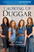 Growing Up Duggar: The Duggar Girls Share Their View of Life Inside American's Most Well-known Super-sized Family (Hardcover)