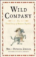 Wild Company: The Untold Story of Banana Republic (Hardcover)