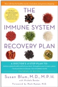 The Immune System Recovery Plan: A Doctor's 4-Step Program to Treat Autoimmune Disease (Hardcover)