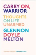 Carry On, Warrior: Thoughts on Life Unarmed (Hardcover)