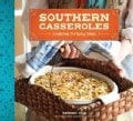 Southern Casseroles: Comforting Pot-Lucky Dishes (Paperback)