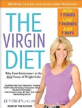 The Virgin Diet: Drop 7 Foods, Lose 7 Pounds, Just 7 Days (CD-Audio)