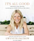 It's All Good: Delicious, Easy Recipes That Will Make You Look Good and Feel Great (Hardcover)