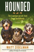 Hounded: The Lowdown on Life from Three Dachshunds (Hardcover)