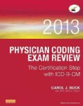 Physician Coding Exam Review 2013: The Certification Step with ICD-9-CM (Paperback)