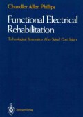 Functional Electrical Rehabilitation: Technological Restoration After Spinal Cord Injury (Paperback)