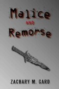 Malice and Remorse (Paperback)