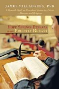 Hope Springs Eternal in the Priestly Breast: A Research Study on Procedural Justice for Priestsdiocesan and Reli... (Paperback)