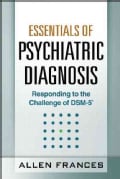 Essentials of Psychiatric Diagnosis: Responding to the Challenge of Dsm-5 (Paperback)