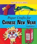Paper Crafts for Chinese New Year (Paperback)
