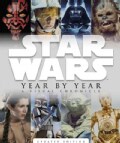 Star Wars Year by Year: A Visual Chronicle (Hardcover)