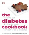 The Diabetes Cookbook: What to Eat & What to Cook to Treat Type 2 Diabetes (Paperback)