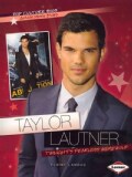 Taylor Lautner: Twilight's Fearless Werewolf (Paperback)