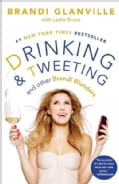 Drinking and Tweeting: And Other Brandi Blunders (Hardcover)