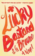 Lucky Bastard (Paperback)