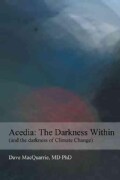 Acedia: The Darkness Within (And the Darkness of Climate Change) (Paperback)