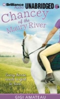 Chancey of the Maury River: Library Edition (CD-Audio)