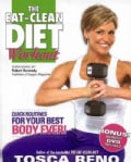 The Eat-Clean Diet Workout: Quick Routines for Your Best Body Ever