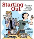 Starting Out: The Essential Guide to Cooking on Your Own (Paperback)