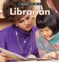 I Want to Be a Librarian (Paperback)