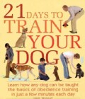 21 Days to Train Your Dog (Paperback)