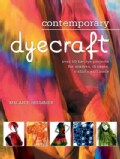 Contemporary Dyecraft: Over 50 Tie-Dye Projects for Scarves, Dresses, T-Shirts and More (Paperback)