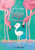 Felipe the Flamingo (Hardcover)