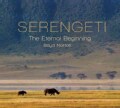 Serengeti: The Eternal Beginning (Hardcover)