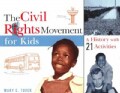 The Civil Rights Movement for Kids: A History With 21 Activities (Paperback)