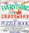 The Everything Crossword and Puzzle Book: Hours of Brain-teasing Fun-crossword Puzzles, Acrostics, Hidden Words a... (Paperback)