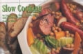 Slow Cooking: In Crockpot, Slow Cooker, Oven and Multi-Cooker (Paperback)