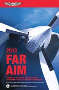 FAR / AIM 2013: Federal Aviation Regulations Aeronautical Information Manual (Paperback)