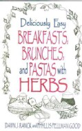 Deliciously Easy Breakfasts, Brunches, and Pastas With Herbs (Paperback)
