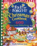 Fix-It and Forget-It Christmas Cookbook: 600 Slow Cooker Holiday Recipes (Spiral bound)