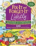 Fix-It and Forget-It Lightly: 600 Healthy Low-Fat Recipes for Your Slow Cooker (Paperback)