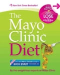 The Mayo Clinic Diet (Paperback)