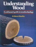 Understanding Wood: A Craftman's Guide to Wood Technology (Hardcover)