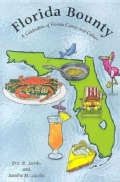 Florida Bounty: A Celebration of Florida Cuisine And Culture (Paperback)