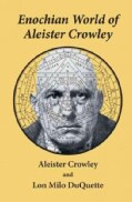 Enochian World of Aleister Crowley (Paperback)